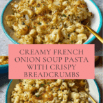 French Onion Soup Pasta Recipe