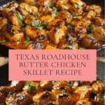Texas Roadhouse Butter Chicken Skillet Recipe