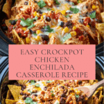 Crockpot Chicken Enchilada Casserole Recipe