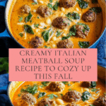 Creamy Italian Meatball Soup to Warm Your Soul Recipe