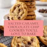 Salted Caramel Chocolate Chip Cookies Recipe