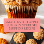 Small Batch Apple Pumpkin Streusel Muffins Recipe
