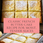 Perfect French Butter Cake Recipe