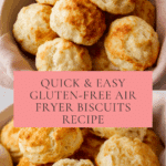 Quick and Easy Gluten-Free Air Fryer Biscuits Recipe