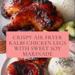Best Kalbi Chicken Legs Recipe in Air Fryer Recipe