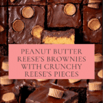 Peanut Butter Reese’s Brownies Recipe