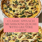 Spinach Mushroom Quiche Recipe
