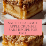 Salted Caramel Apple Crumble Bars Fall Treat: Get Addicted in 45 Min