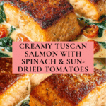 Creamy Tuscan Salmon Recipe