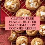 My Favorite Gluten-Free Peanut Butter Marshmallow Cookies Recipe