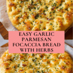 Garlic Parmesan Focaccia Bread Recipe