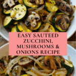 Mastering Sauteed Zucchini, Mushrooms, And Onions Recipe
